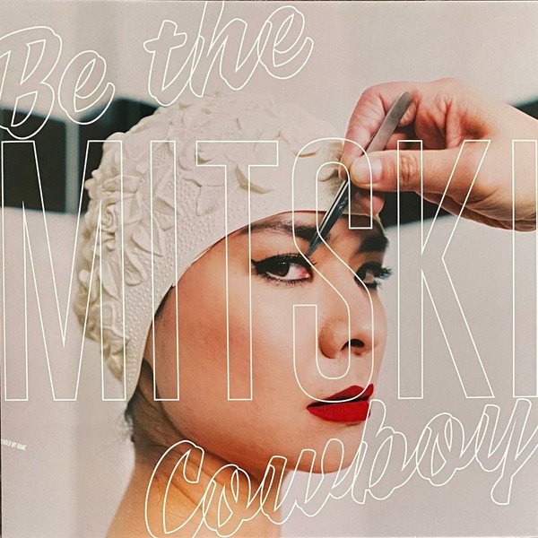 Mitski - Be The Cowboy