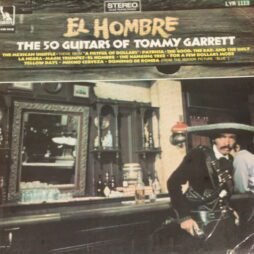The 50 Guitars Of Tommy Garrett - El Hombre (G+)