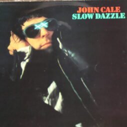 John Cale - Slow Dazzle (VG)