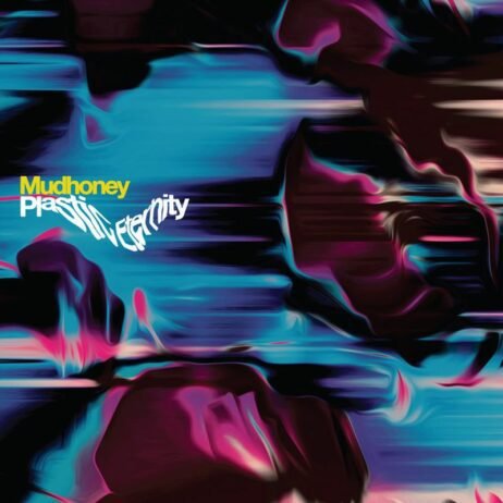 Mudhoney - Plastic Eternity (Loser Edition) (Ltd Ed)