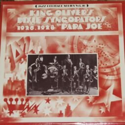 King Oliver & His Dixie Syncopators - 1926-1928 "Papa Joe" (VG/VG+)