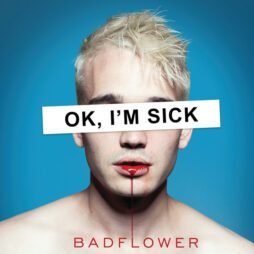 Badflower - OK, I'm Sick (2LP)