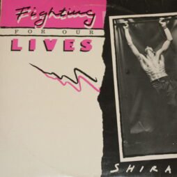 Shiraz - Fighting For Our Lives (G+) (12")
