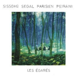 Sissoko, Segal, Parisien, Peirani - Les Égarés