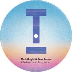 Mark Knight & RenÃ© Amesz feat. Tasty Lopez - All 4 Love