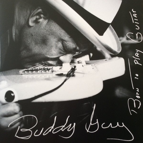 Buddy Guy - Born To Play Guitar (2LP)