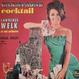 Lawrence Welk And His Orchestra - Champagne Cocktail (G+)