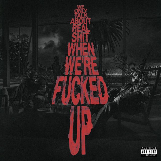 Bas - We Only Talk About Real Shit When We're Fucked Up (2LP)