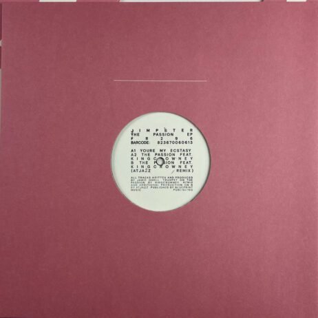 The album cover for "The Passion EP" by Jimpster features a simple design with a solid maroon-colored sleeve. A white label in the center contains the track listing and other details in a typewriter-style font. The text lists the tracks, including â€œYou're My Ecstasyâ€ and â€œThe Passionâ€ featuring King Cosby, with a remix by Atjazz.