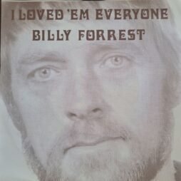 Billy Forrest - I Loved 'Em Everyone (VG+) (7")