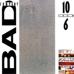 Bad Company - 10 From 6 (Ltd Ed.)