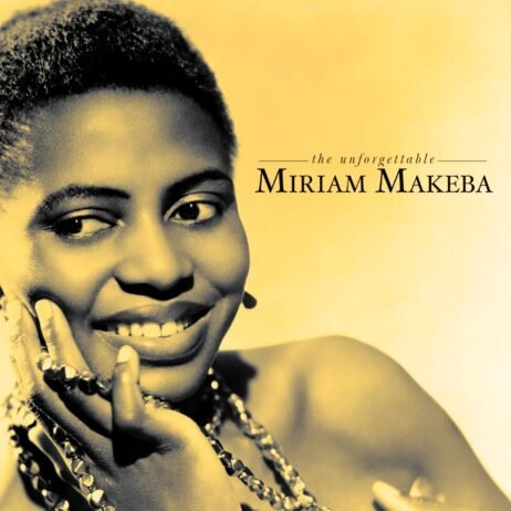 Miriam Makeba - The Unforgettable
