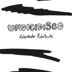 Alexander Robotnick - Undicidisco (12")
