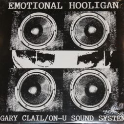 The image features the album cover of "EMOTIONAL HOOLIGAN" by "GARY CLAIL/ON-U SOUND SYSTEM". The design is a black-and-white with four large speaker illustrations arranged in a 2x2 grid. In between the top and bottom rows of speakers, there is a graphic of eyes peering through. At the top, the text "EMOTIONAL HOOLIGAN" is prominently displayed in bold, capital letters. At the bottom, it reads "GARY CLAIL/ON-U SOUND SYSTEM" in similar white lettering, set against a dark background. 