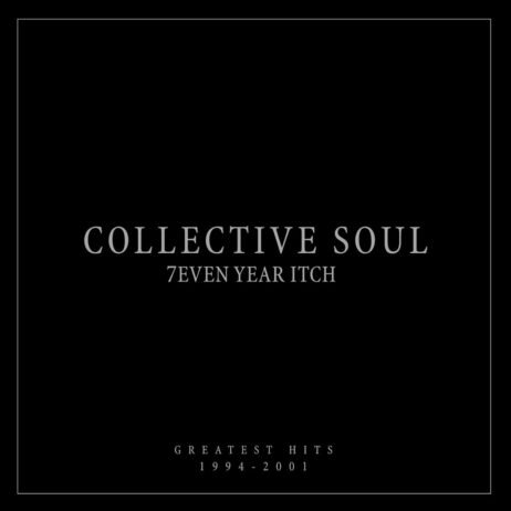 Collective Soul - 7even Year Itch: Greatest Hits 1994-2001