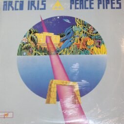 Arco Iris - Peace Pipes (Sealed/VG+)