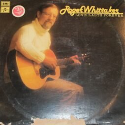 Roger Whittaker - Love Lasts Forever (G+/G)
