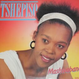 Tshepiso - Mashwabana (VG+/VG)