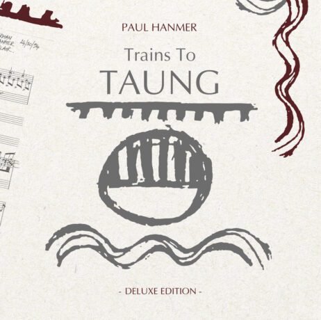 Paul Hanmer - Trains To Taung (2LP) (Deluxe Edition)