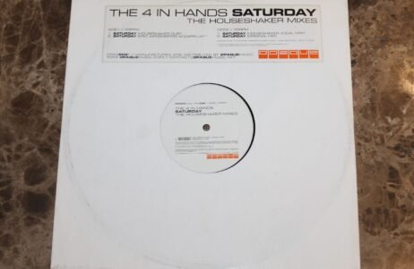 The 4 In Hands - Saturday (The Houseshaker Mixes) (VG+/Gen)