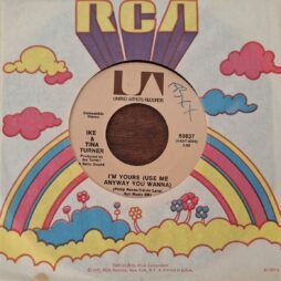 Ike & Tina Turner - I'm Yours (Use Me Anyway You Wanna) (G+/Gen) (7")