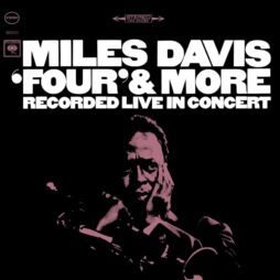 Miles Davis - 'Four' & More (Recorded Live in Concert)