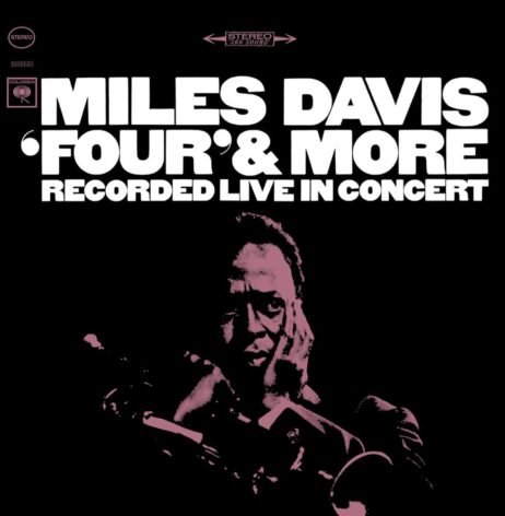 Miles Davis - 'Four' & More (Recorded Live in Concert)
