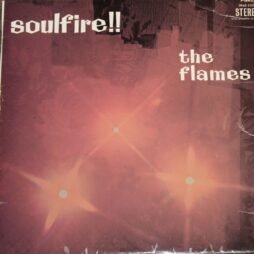 The Flames - Soulfire!! (G+)