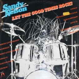 Sandy Nelson - Let The Good Times Rock (VG/G+)