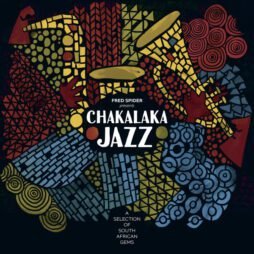 Fred Spider - Chakalaka Jazz (A Selection Of South African Gems) (2LP)