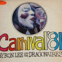 Byron Lee And The Dragonaires - Carnival '81 (VG/G+)