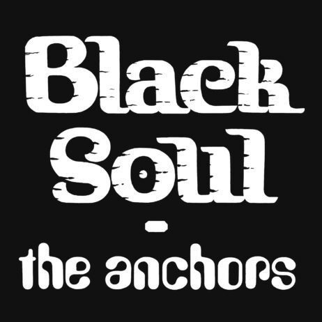 The Anchors - Black Soul