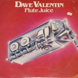 Dave Valentin - Flute Juice (VG+/VG)