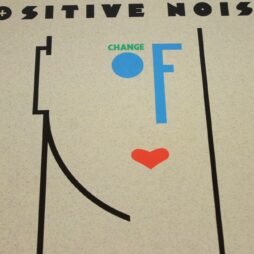 Positive Noise - Change Of Heart (VG+)