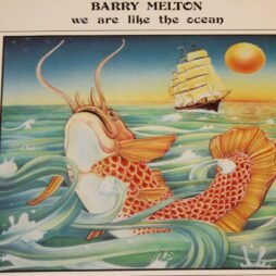 Barry Melton - We Are Like The Ocean (VG+)