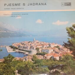 Vokalno-Instrumentalni Ansambl "Vela Luka" - Pjesme S Jadrana (Songs From Adriatik) (G+)