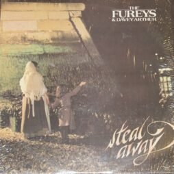 The Fureys & Davey Arthur - Steal Away (VG+)