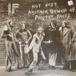 If - Not Just Another Bunch Of Pretty Faces (G+/VG)