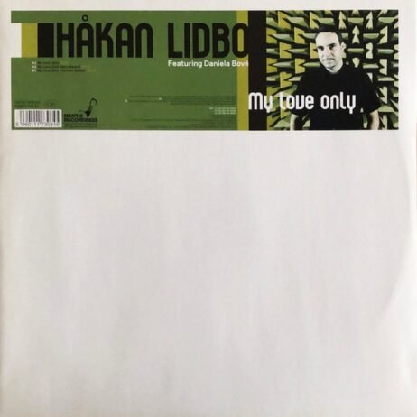 Håkan Lidbo Featuring Daniela Bové - My Love Only