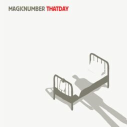 Magic Number Featuring Rachel Foster - That Day