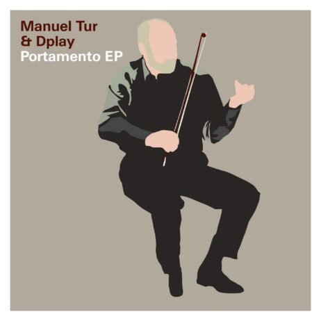 Manuel Tur & Dplay - Portamento EP