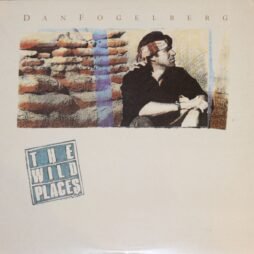 Dan Fogelberg - The Wild Places (VG+)