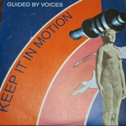 Guided By Voices - Keep It In Motion (VG+) (7")
