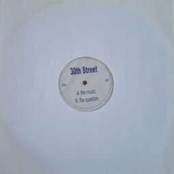 30th Street - The Music / The Question (G+/Gen)