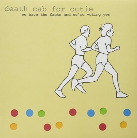 Death Cab For Cutie - We Have The Facts And We're Voting Yes