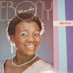 Ebony - Tell Me Why (VG+/VG) (12")