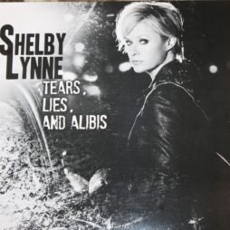 Shelby Lynne - Tears, Lies, And Alibis (VG+)