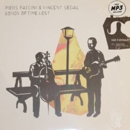 Piers Faccini & Vincent Segal - Songs Of Time Lost (VG+)