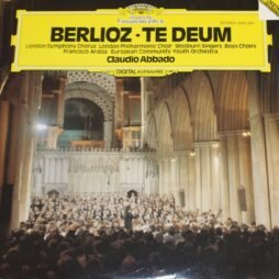 Berlioz - London Symphony Chorus, London Philharmonic Choir, Wooburn Singers, Francisco Araiza, European Community Youth Orchestra, Claudio Abbado - Te Deum (VG+)
