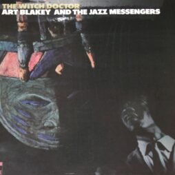Art Blakey & The Jazz Messengers - The Witch Doctor (VG+)